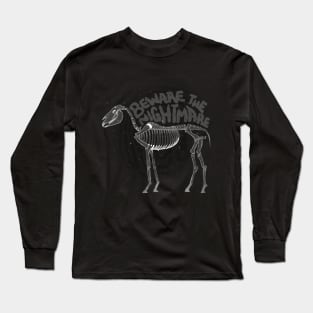 Beware the Nightmare Long Sleeve T-Shirt